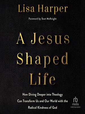 A Jesus-Shaped Life - Audiobook